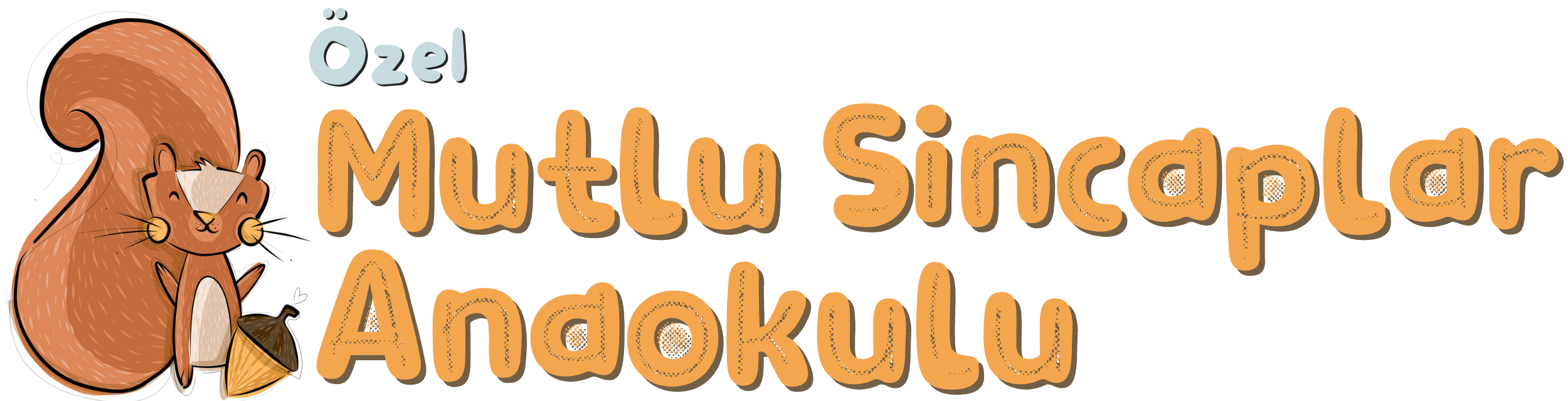 Özel Mutlu Sincaplar Anaokulu